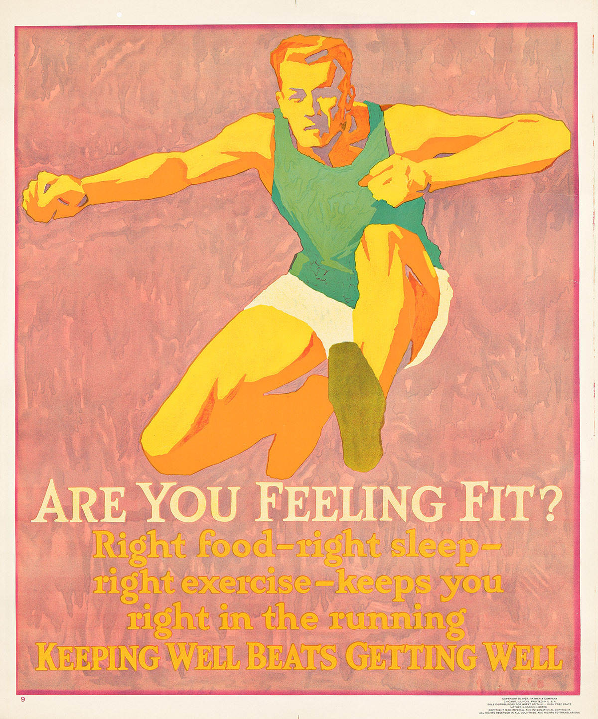 DESIGNER UNKNOWN. ARE YOU FEELING FIT? / KEEPING WELL BEATS GETTING WELL. 1929. 43½x36½ inches, 110½x92¾ cm. Mather & Company, Chicago.